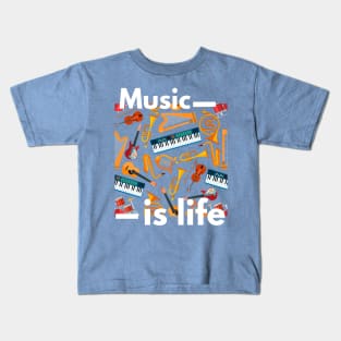 Music Is Life Musical Instruments Kids T-Shirt